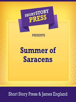cover image of Short Story Press Presents Summer of Saracens